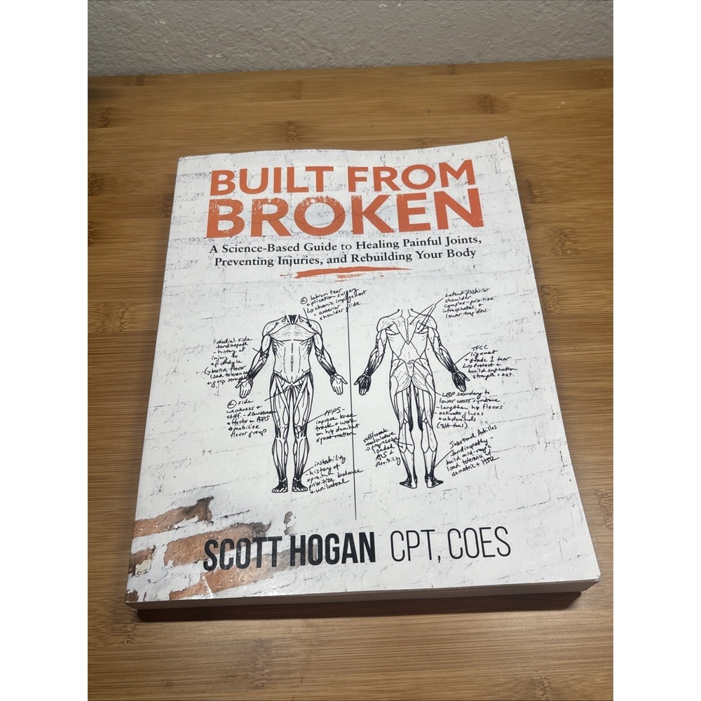 Built from Broken: A Science-Based Guide to Healing Painful‎ Jo...